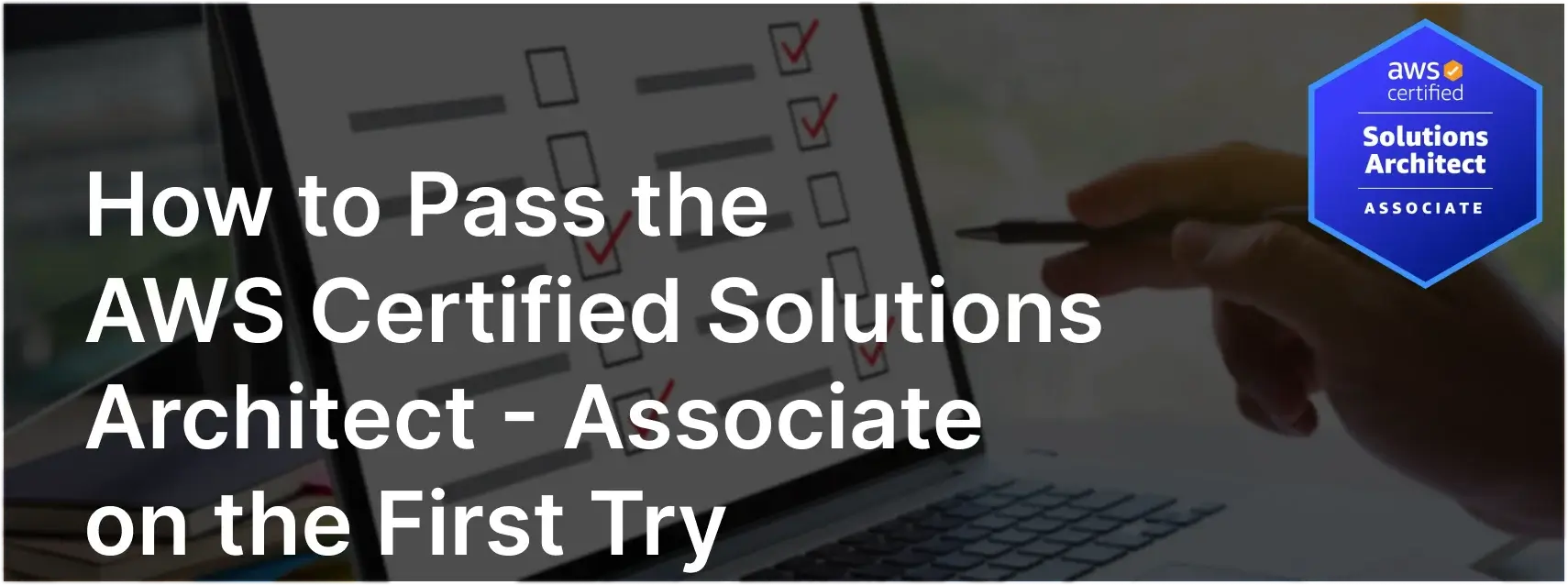 Pass AWS Certified Solutions Architect - Associate (SAA-C03) Exam on the First Attempt - ScrumPrep